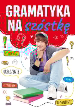 Gramatyka na szóstkę - Opracowanie Zbiorowe