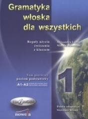 Gramatyka włoska dla wszystkich tom 1 EDILINGUA - Latino Aleksandra