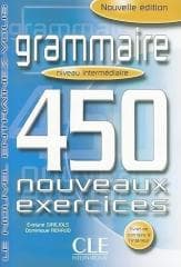 Grammaire 450 exercices intermediaire + corrige - Evelyne Sirjols, Dominique Renaud