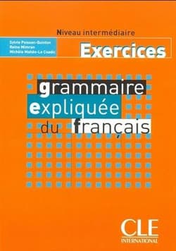 Grammaire expliquee intermediaire ćwiczenia - Praca zbiorowa