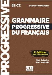 Grammaire progressive du Francais.. B2-C2 + online - Gregoire Maia, Alina Kostucki