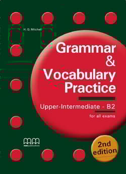 Grammar & Vocabulary Practice Upper-Intermediate/B2 Student'S Book - T.J. Mitchell, Malkogianni Marileni
