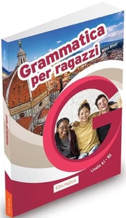 Grammatica per ragazzi A1-B2 - Ricci Mina
