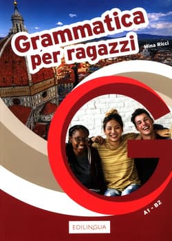 Grammatica per ragazzi A1-B2 - Ricci Mina