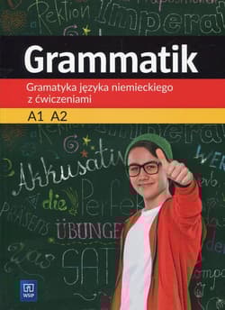 Grammatik Gramatyka języka niemieckiego z ćwiczeniami A1 A2 Szkoła podstawowa - Łuczak Justyna, Mróz Przemysław