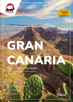 Gran Canaria. Inspirator podróżniczy wyd. 2024 - Magdalena Poschwald