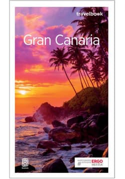 Gran Canaria. Travelbook. Wydanie 3 - ebook - Berenika Wilczyńska