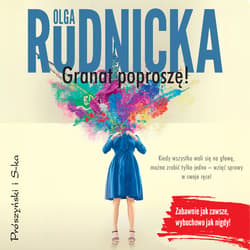 Granat poproszę - audiobook - Olga Rudnicka