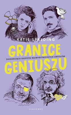Granice geniuszu - Katie Spalding