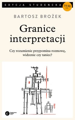 Granice interpretacji - Bartosz Brożek