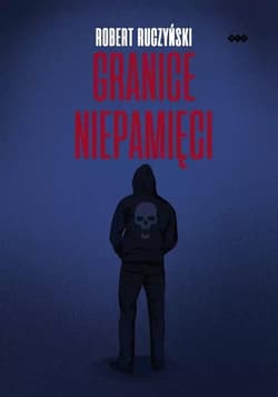 Granice niepamięci - Ruczyński Robert