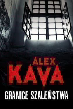 Granice szaleństwa - Alex  Kava