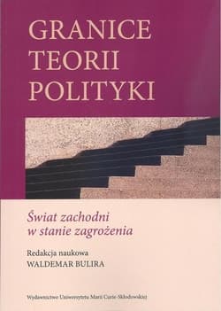 Granice teorii polityki - Waldemar Bulira