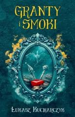 Granty i smoki - Łukasz Kucharczyk