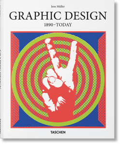 Graphic Design. 1890-Today - Muller Jens