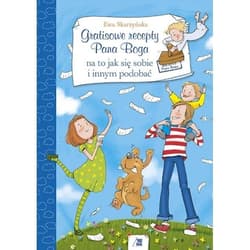 Gratisowe recepty Pana Boga - Ola Makowska