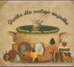 Gratka dla małego niejadka - Emilia Dziubak