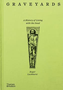 Graveyards - Roger Luckhurst