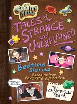 Gravity Falls. Tales of the Strange and Unexplained - Disney Books