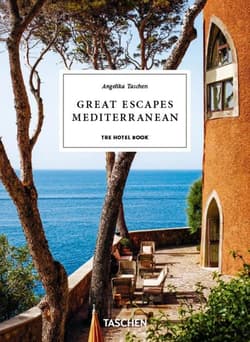 Great Escapes Mediterranean. The Hotel Book. 45th Ed. - Opracowanie Zbiorowe