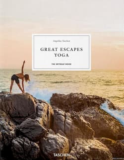 Great Escapes Yoga wer. angielska - Angelika Taschen