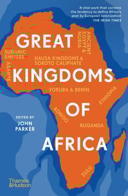 Great Kingdoms of Africa - John Parker