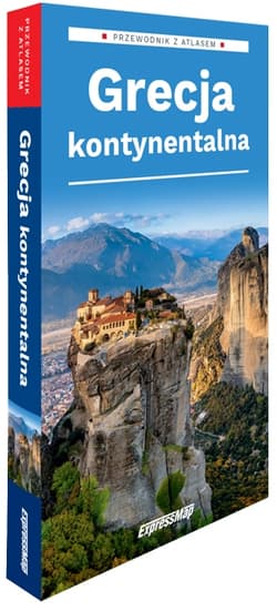 Grecja Kontynentalna Przewodnik z atlasem 2025 - Opracowanie Zbiorowe