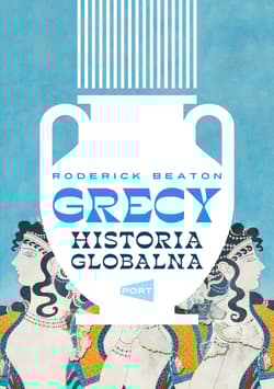 Grecy Historia globalna - Roderick Beaton