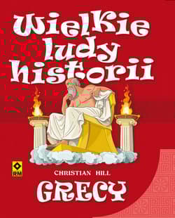 Grecy Wielkie ludy historii - Christian Hill