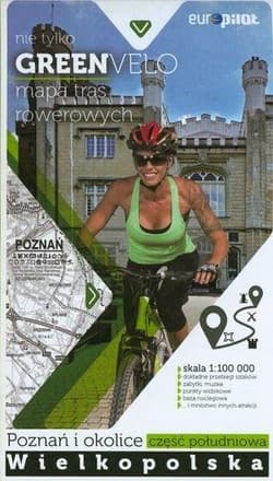 Green Velo. Poznań i okolice cz. płd. - Praca zbiorowa