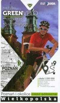 Green Velo. Poznań i okolice cz. płn. - Praca zbiorowa