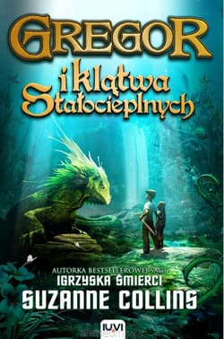 Gregor i klątwa stałocieplnych Księga 3 Kronik Podziemia - Suzanne Collins