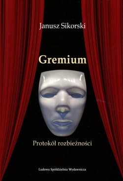 Gremium Protokół rozbieżności - Janusz Sikorski