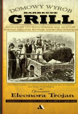Grill Domowy wyrób - Eleonora Trojan