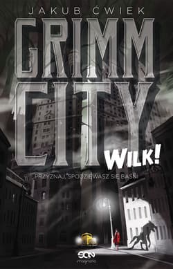 Grimm City. Wilk! - Jakub  Ćwiek