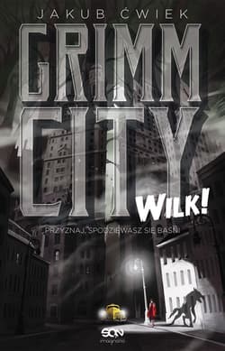 Grimm City. Wilk! - Jakub  Ćwiek