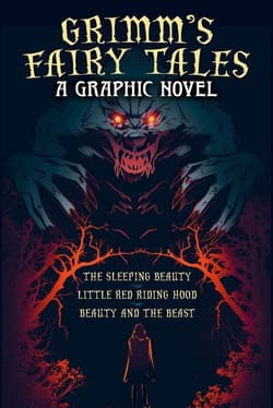 Grimm's Fairy Tales: A Graphic Novel - Sidney Perkowitz