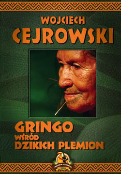 Gringo wśród dzikich plemion - ebook - Wojciech  Cejrowski