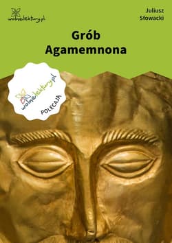 Grób Agamemnona - ebook - Juliusz Słowacki
