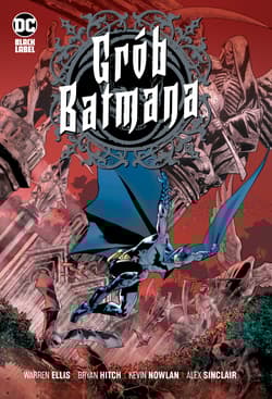 Grób Batmana - Bryan Hitch