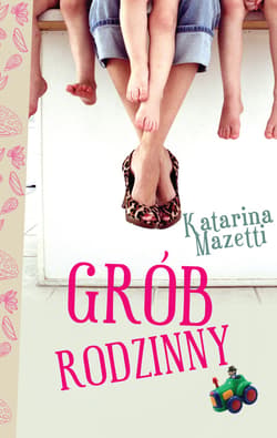 Grób rodzinny - ebook - Katarina Mazetti