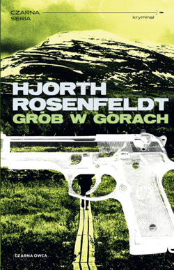 Grób w górach - ebook - Hans  Rosenfeldt, Michael Hjorth