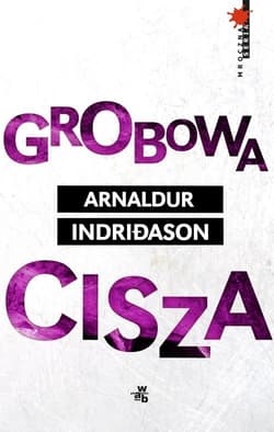Grobowa cisza - Arnaldur Indriason, Arnaldur Indriðason
