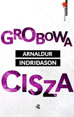 Grobowa cisza - Arnaldur Indriason, Arnaldur Indriðason