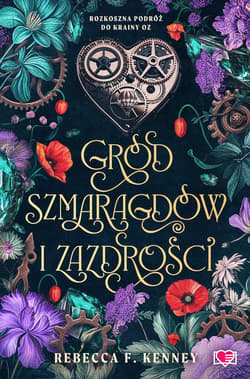 Gród szmaragdów i zazdrości. Wicked Darlings. Tom 3 - ebook - Rebecca F. Kenney