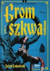 Grom i szkwał w.2 - Jacek Łukawski