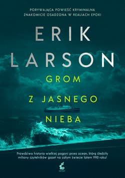 Grom z jasnego nieba - Erik Larson