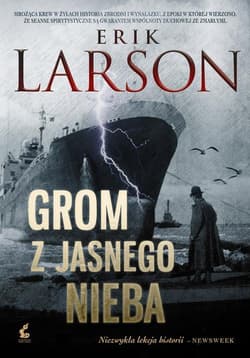 Grom z jasnego nieba - Erik Larson