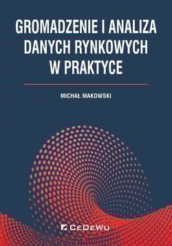 Gromadzenie i analiza danych rynkowych w praktyce