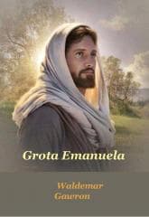 Grota Emanuela - Waldemar Gawron